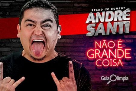 André Santi está de volta a Olímpia com seu novo show de comédia “Não é grande coisa”